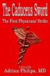 The Caduceus Sword: the First Physicians' Strike