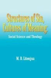 Structures of Sin, Cultures of Meaning - Social Science and Theology