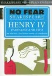 Henry IV Parts One and Two (No Fear Shakespeare) - No Fear Shakespeare Side-by-Side Plain English