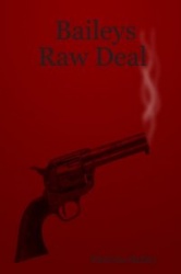Baileys Raw Deal