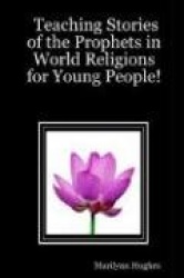 Teaching Stories of the Prophets in World Religions for Young People!