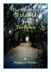 The Authority of Material Versus the Spirit
