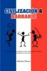 Civilizacion Y Barbarie - Analisis Politico, Economico, Social Y Cultural Del Terrorismo, Estrategicas De Superacion