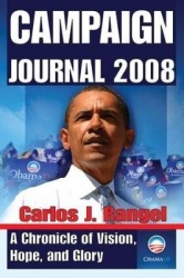 Campaign Journal 2008 - A Chronicle of Vision, Hope, and Glory