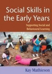 Social Skills in the Early Years - Supporting Social and Behavioural Learning