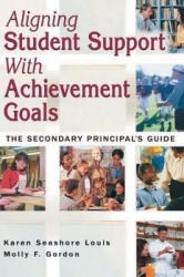 Aligning Student Support With Achievement Goals - The Secondary Principal′s Guide