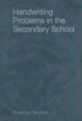 Handwriting Problems in the Secondary School
