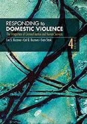 Responding to Domestic Violence: The  Integration of Criminal Justice and Human Services