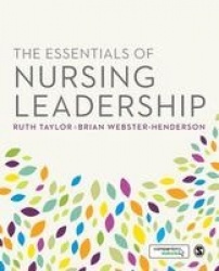 The Essentials of Nursing Leadership