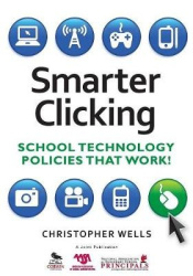 Smarter Clicking - School Technology Policies That Work!