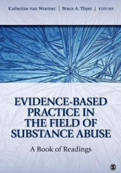 Evidence-Based Practice in the Field of Substance Abuse - A Book of Readings