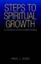 Steps to Spiritual Growth