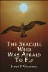 The Seagull Who Was Afraid to Fly