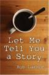 Let Me Tell You a Story