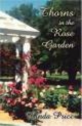 Thorns in the Rose Garden