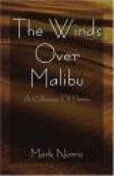 The Winds Over Malibu - A Collection of Poems