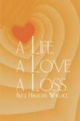 A Life, a Love, a Loss