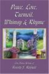 Peace, Love, Turmoil, Whimsy&Rhyme: The Poetic Works of Beverly J. Raffaele