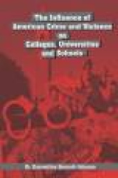 The Influence of American Crime and Violence on Colleges, Universities & Schools