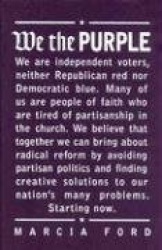 We the Purple: Faith, Politics, and the Independent Voter
