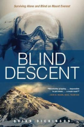 Blind Descent - Surviving Alone and Blind on Mount Everest