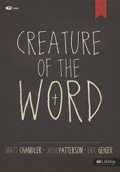 Creature of the Word: The Jesus-Centered Church DVD Discussion Guide