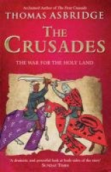 The Crusades - The War for the Holy Land