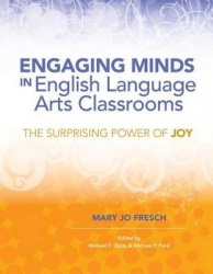 Engaging Minds in English Language Arts Classrooms - The Surprising Power of Joy