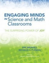 Engaging Minds in Science and Math Classrooms - The Surprising Power of Joy