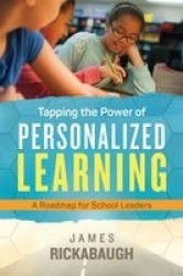 Tapping the Power of Personalized Learning - A Roadmap for School Leaders