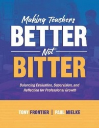 Making Teachers Better, Not Bitter - Balancing Evaluation, Supervision, and Reflection for Professional Growth