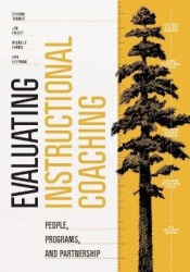 Evaluating Instructional Coaching - People, Programs, and Partnership