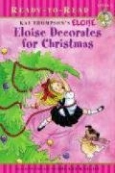 Eloise Decorates for Christmas - Ready-to-Read Level 1
