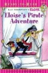 Eloise's Pirate Adventure - Ready-to-Read Level 1