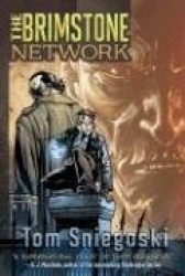 The Brimstone Network: The Brimstone Network Book One