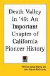 Death Valley in'49: An Important Chapter of California Pioneer History