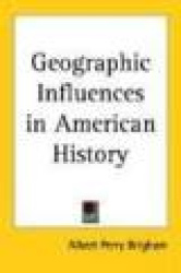 Geographic Influences in American History