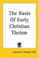 The Basis of Early Christian Theism