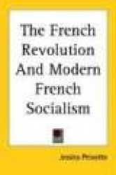 The French Revolution and Modern French Socialism