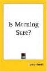 Is Morning Sure?