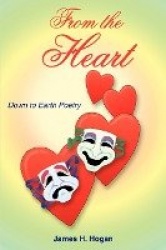 From the Heart - Down to Earth Poetry