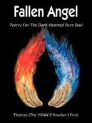 Fallen Angel - Poetry For The Dark-Hearted Pure-Soul