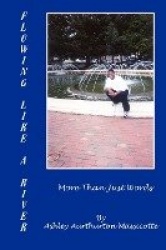 Flowing Like a River - More Than Just Words