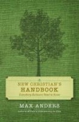 New Christian's Handbook - Everything Believers Need to Know