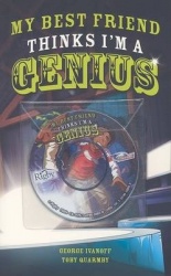 My Best Friend Thinks I'm a Genius