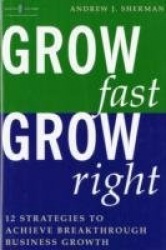 Grow Fast, Grow Right