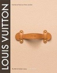 Louis Vuitton - The Birth of Modern Luxury Updated Edition