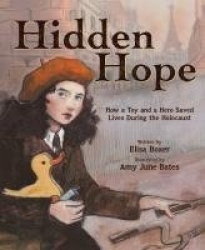 Hidden Hope - How a Toy and a Hero Saved Lives During the Holocaust