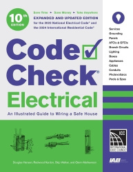 Code Check Electrical 10th Edition - An Illustrated Guide to Wiring a Safe House