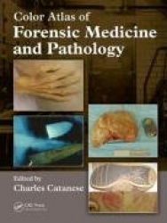 Color Atlas of Forensic Medicine and Pathology